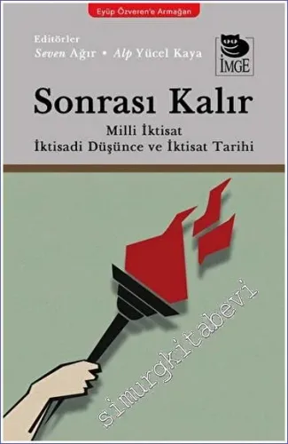 Sonrası Kalır: Milli İktisat İktisadi Düşünce ve İktisat Tarihi -         2023
