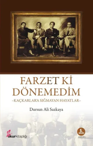 Farzet ki Dönemedim; Kaçkarlara Sığmayan Hayatlar
