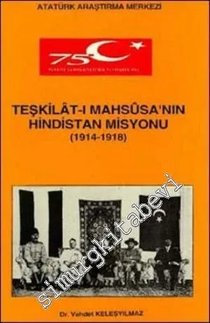 Teşkilat-ı Mahsusa'nın Hindistan Misyonu (1914 - 1918) -        1999