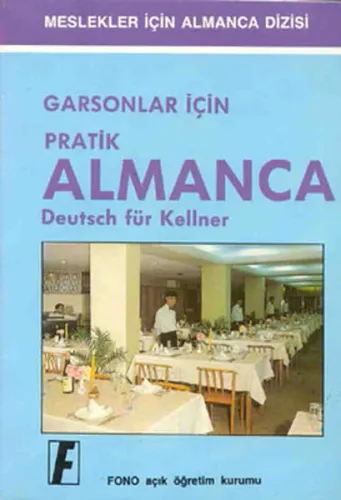 Garsonlar İçin Pratik| Almanca
