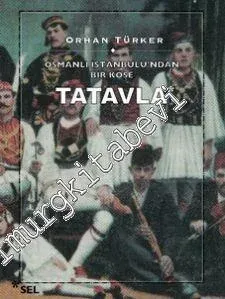 Tatavla: Osmanlı İstanbulu'ndan Bir Köşe -        1998