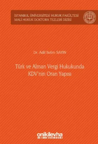 Türk ve Alman Vergi Hukukunda KDV'nin Oran Yapısı