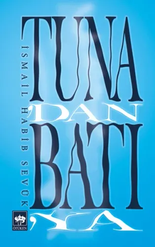 Tuna'dan Batıya