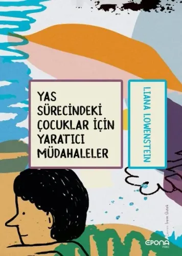 Yas Sürecindeki Çocuklar için Yaratıcı Müdahaleler
