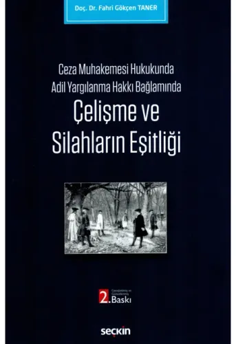 Çelişme ve Silahların Eşitliği