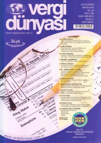 Vergi Dünyası Aylık Dergi Yıl: 34 Sayı: 405 Mayıs 2015