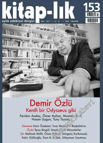 Kitap-lık: İki Aylık Edebiyat Dergisi : Demir Özlü - Sayı: 153      Ekim 2011