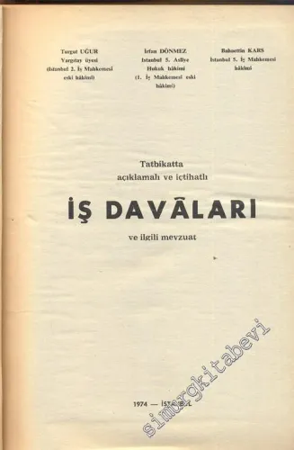 Konulara Göre İş Davaları: Sistematik, Açıklamalı, İçtihatlı -