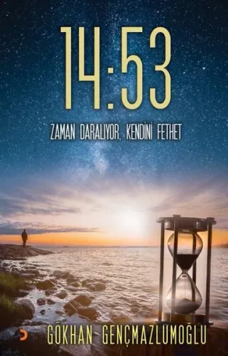 14:53 Zaman Daralıyor Kendini Fethet