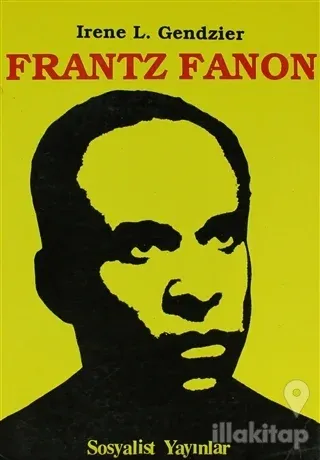 Frantz Fanon Eleştirel Biyografik İnceleme