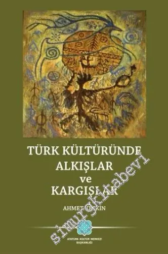 Türk Kültüründe Alkışlar ve Kargışlar -         2020