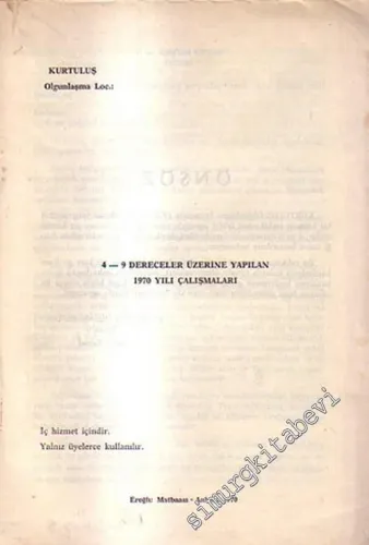 MASONİK: Kurtuluş Olgunlaşma Loc.:  4 - 9 Dereceler Üzerine Yapılan 1970 Yılı Çalışmaları  -
