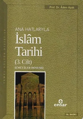 Ana Hatlarıyla İslam Tarihi 3 - Emeviler Dönemi