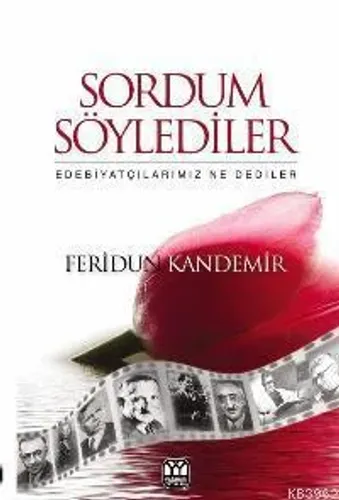 Sordum Söylediler