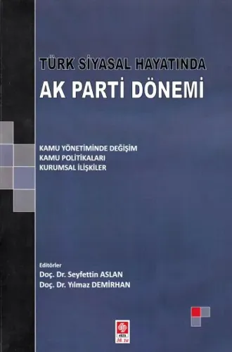 Türk Siyasal Hayatında Ak Parti Dönemi