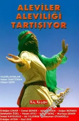 Aleviler Aleviliği Tartışıyor -        2006