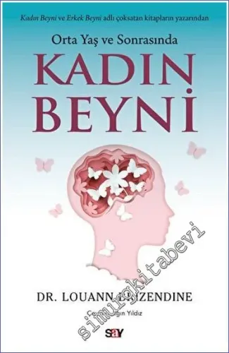 Orta Yaş ve Sonrasında Kadın Beyni -         2023