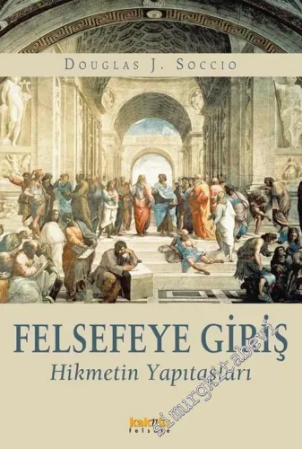 Felsefeye Giriş Hikmetin Yapıtaşları -        2010