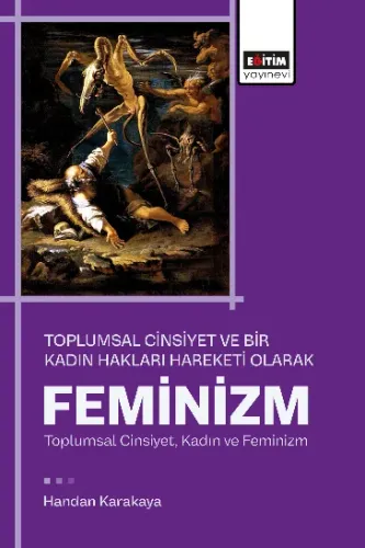 Toplumsal Cinsiyet ve Bir Kadın Hakları Hareketi Olarak Feminizm