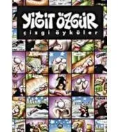 Yiğit Özgür Karikatürler: Kısa Çizgi Öyküler