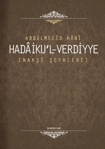Hadaikul Verdiyye -  Nakşibendilerin Gül Bahçeleri