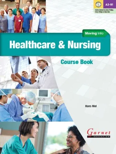 Moving into Healthcare and Nursing Course Book with audio DVD Hans Mol