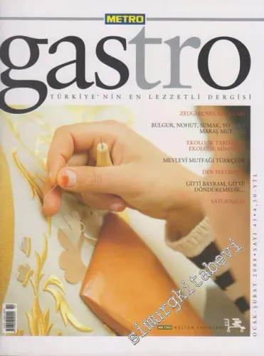 Metro Gastro Türkiye'nin Yemek Kültürü Dergisi - 43      Ocak - Şubat