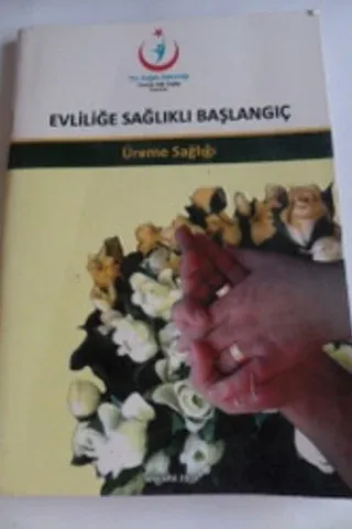 Evliliğe Sağlıklı Başlangıç / Üreme Sağlığı
