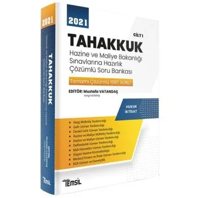 Tahakkuk Hazine ve Maliye Bakanlığı Sınavlarına Hazırlık Çözümlü Soru Bankası Cilt I