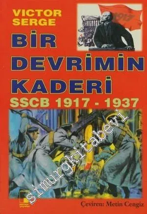 Bir Devrimin Kaderi: SSCB 1917 -1937 -        1997