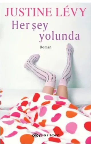 Her Şey Yolunda Justine Levy