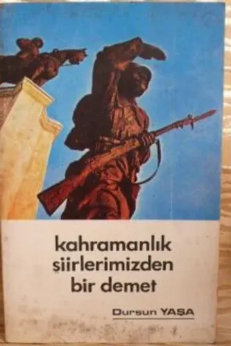 Kahramanlık Şiirlerimizden Bir Demet