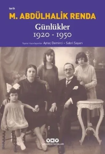 Mustafa Abdülhalik Renda Günlükler 1920-1950
