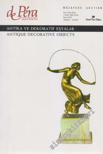59. Librairie de Pera Müzayede Kataloğu: Antika ve Dekoratif Eşyalar (07 Kasım 2003) -        2003