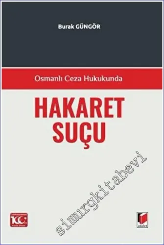 Osmanlı Ceza Hukukunda Hakaret Suçu -
