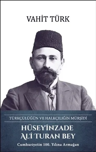 Hüseyinzade Ali Turan Bey
