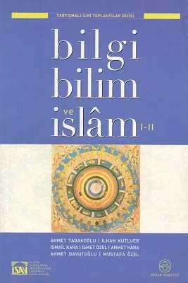 Bilgi Bilim ve İslam 1-2