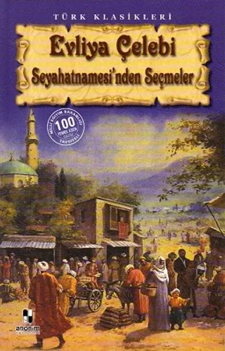 Evliya Çelebi Seyahatnamesi'nden Seçmeler