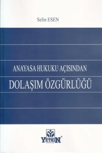 Anayasa Hukuku Açısından Dolaşım Özgürlüğü