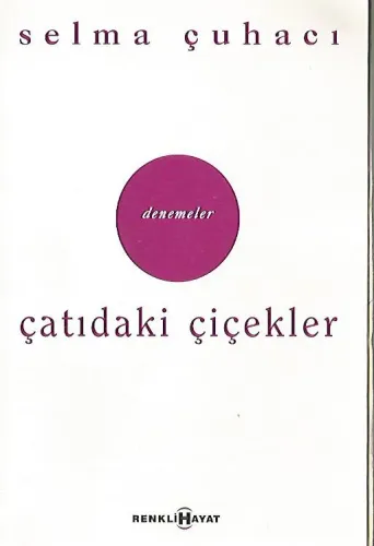 Çatıdaki Çiçekler/Hep Bir Yarın Var