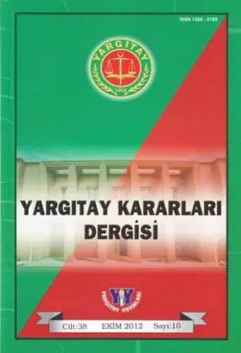 Yargıtay Kararları Dergisi Cilt: 38 Sayı: 10 Ekim 2012