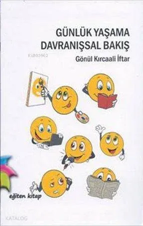 Günlük Yaşama Davranışsal Bakış