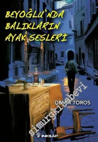 Beyoğlu'nda Balıkların Ayak Sesleri -         2009