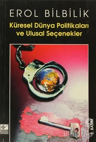 Küresel Dünya Politikaları ve Ulusal Seçenekler