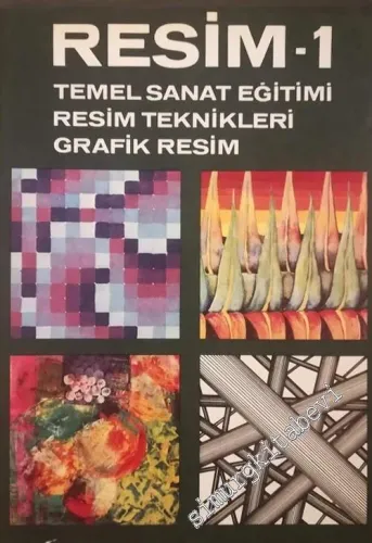 Resim Cilt 1: Temel Sanat Eğitimi Resim Teknikleri Grafik Resim -        1986