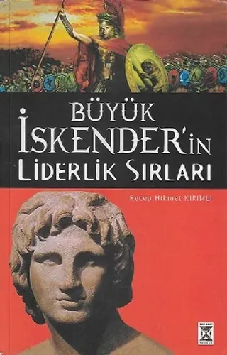 Büyük İskender'in Liderlik Sırları