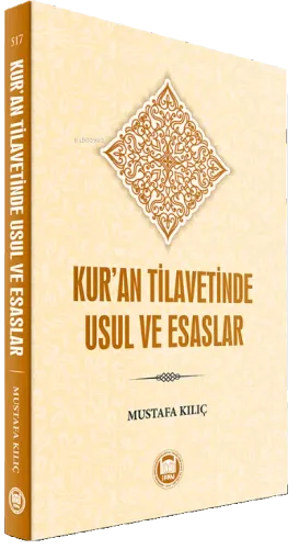 Kur'an Tilavetinde Usul ve Esaslar