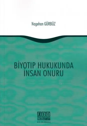 Biyotıp Hukukunda İnsan Onuru