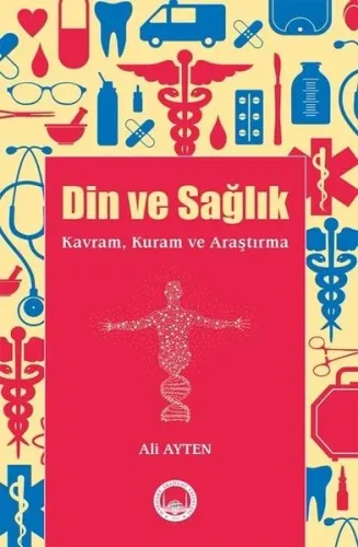 Din Ve Sağlık; Kavram, Kuram ve Araştırma