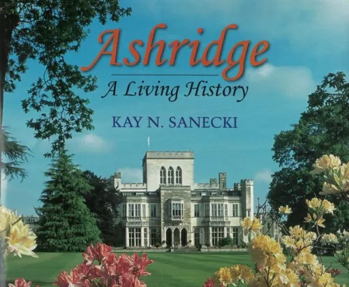 Ashridge A Living History